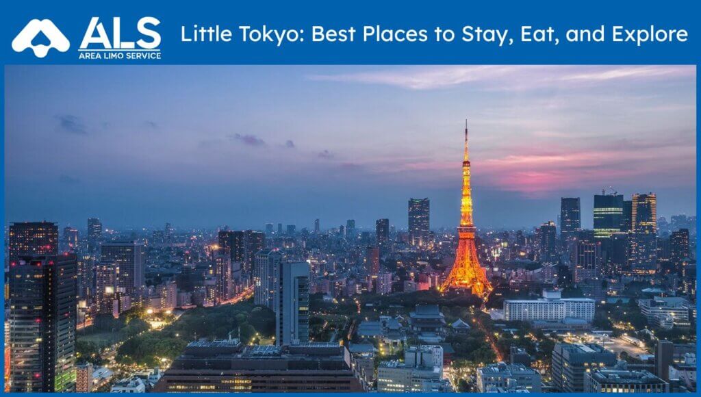 Little Tokyo Best Places